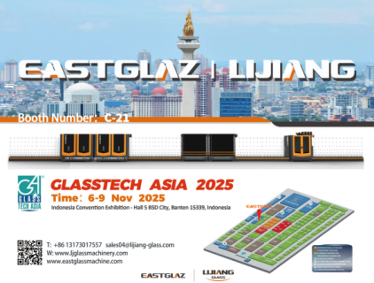 From November 6 to 9, 2025, EASTGLAZ will participate in GLASSTECH ASIA 2025, held at Hall 5, Indonesia Convention Exhibition (ICE BSD City). At Booth C-21, EASTGLAZ will showcase its glass machinery products, providing a platform for technological exchange and cooperation within the glass industry.
